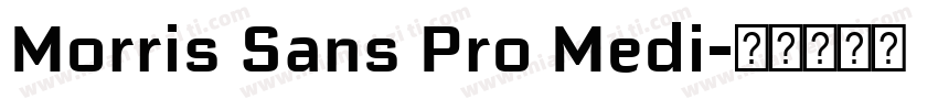 Morris Sans Pro Medi字体转换